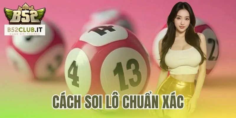 Cách Soi Lô Chuẩn Xác